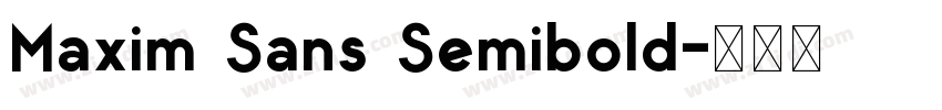 Maxim Sans Semibold字体转换